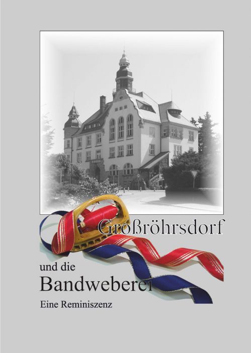 Buch Großröhrsdorf und die Bandwebrei